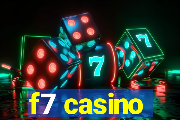 f7 casino